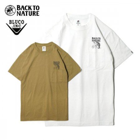 BACK TO NATURE(products by BLUCO) /ブルコ CHD POCKET TEE