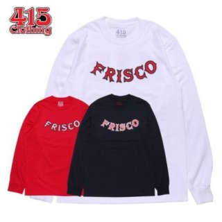 415 CLOTHING / FRISCO 415 LS TEE 󥰥꡼Tġ3color