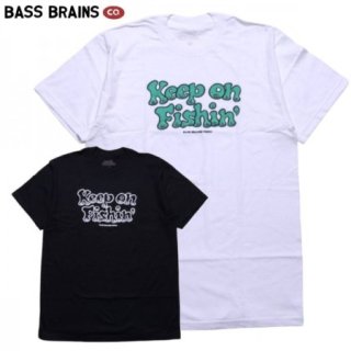 BASS BRAINS/Х֥쥤 KEEP ON FISHIN' TEE/Tġ2color