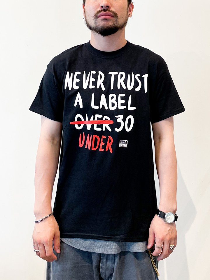 SUB POPS/S PRINT TEE“NEVER TRUST” -