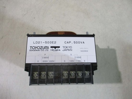 新古 TOYOZUMI トランス LD21-500E2 CAP 500VA - growdesystem