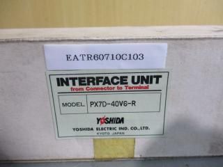 YOSHIDA INTERFACE UNIT PX7D-40V6-R