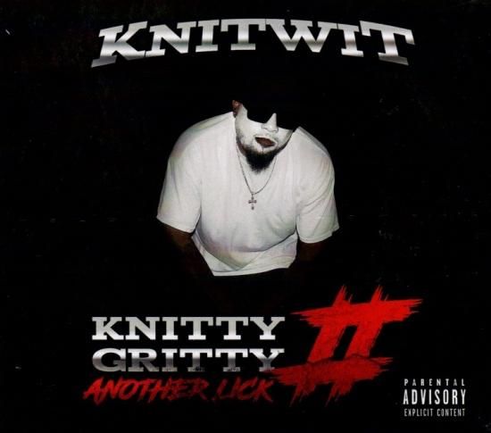 洋楽 Knitwit - Knitty Gritty G-Rap Knitwit - Knitty Gritty II Another Lick (CD-R)