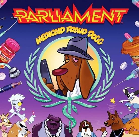 Parliament - Medicaid Fraud Dogg