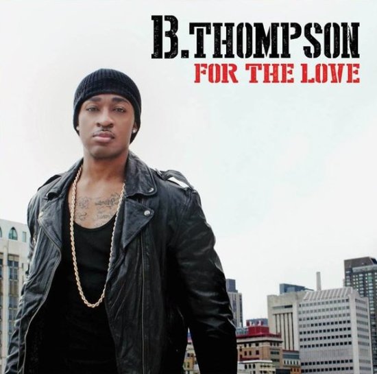 B.Thompson - For The Love