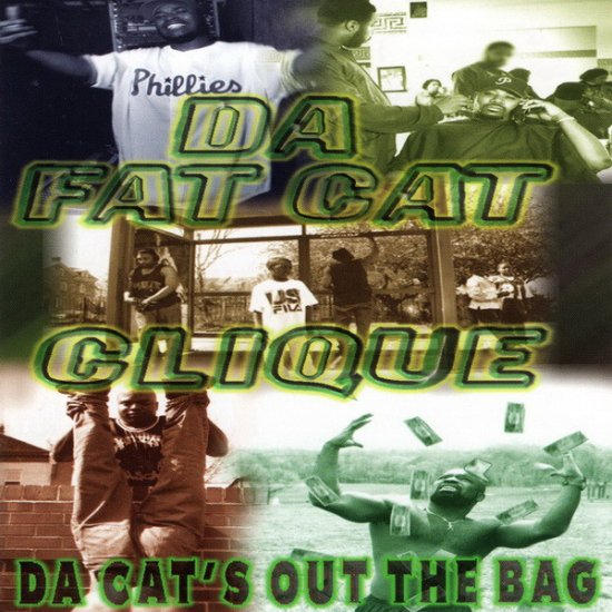 DA FAT CAT CLIQUE / DA CAT'S OUT THE BAG