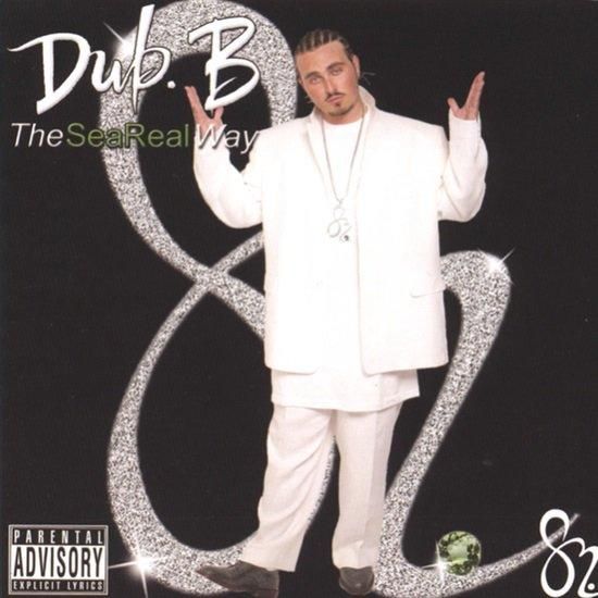 洋楽 Dub B / The SeaReal Way / Baby U Dub. B - The Seareal Way (CD)