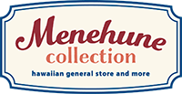 ͥեͥ쥯:Menehune collection - hawaiian general store and more