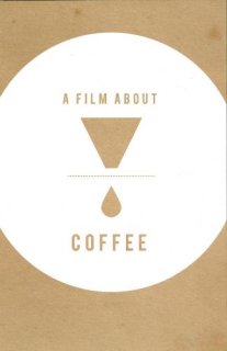 映画パンフレット「A Film About Coffee(ア・フィルム・アバウト・コーヒー)」