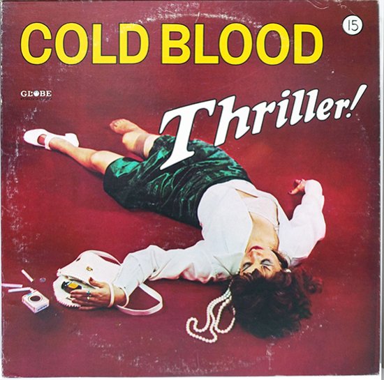 Thriller! / COLD BLOOD（コールドブラッド） - galapagos-music