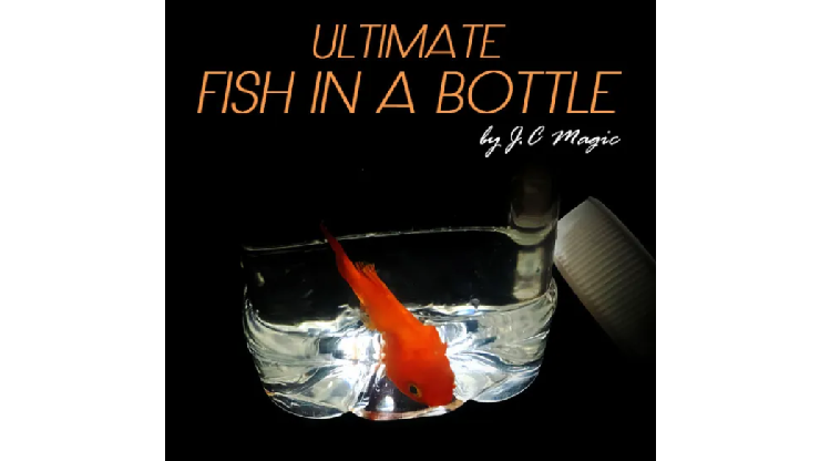 Ultimate Fish in a Bottle by J.C Magic