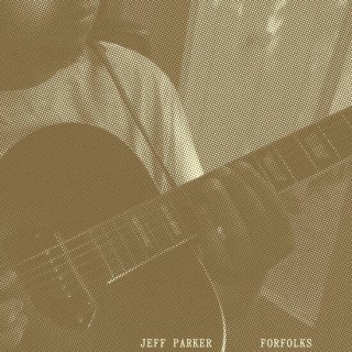 <strong>Jeff Parker</strong> - ForfolksCD