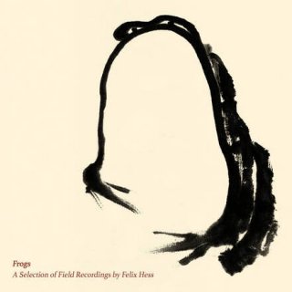 <strong>Felix Hess</strong> - Frogs A Selection of Field RecordingCOL VINYL