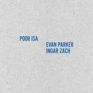 Poor Isa + Evan Parker / Ingar Zach (LP)