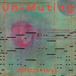 Satch Hoyt - Un-Muting10ɡ