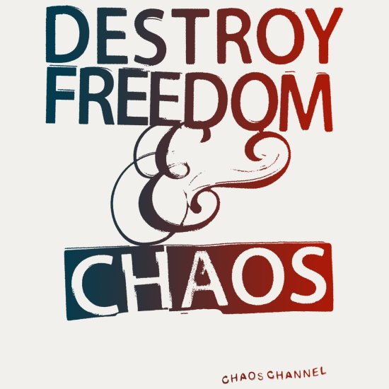 "DESTROY, FREEDOM & CHAOS - L/S" CHAOSCHANNEL