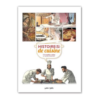 Хɥǥ͡HISTOIRE(S) DE CUISINE ; 15 RECETTES CULTES EN BANDES DESSINEEˡˡ