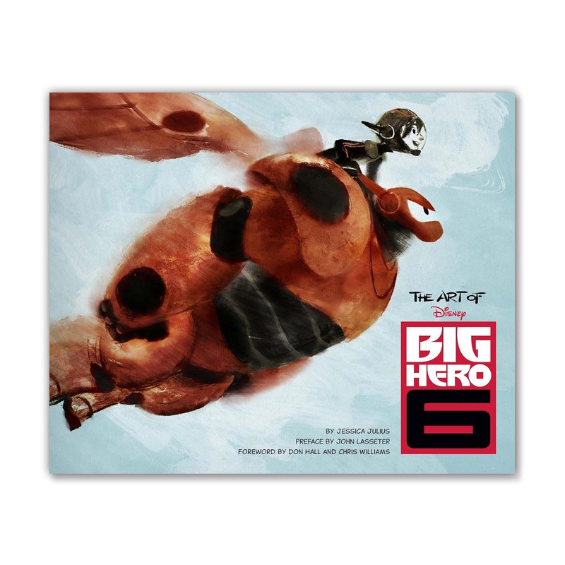 ȥ֥åTHE ART OF BIG HERO 6JESSICA JULIUS ; JOHN LASSETER ; DON HALL ; CHRIS WILLIAMS