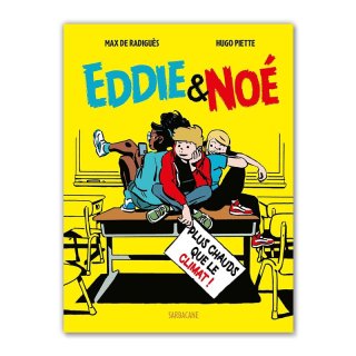 Хɥǥ͡EDDIE & NOE TOME 1 : PLUS CHAUD QUE LE CLIMAT MAX DE RADIGUES, HUGO PIETTE