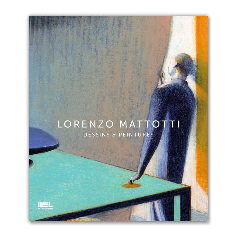 ȥ֥åLORENZO MATTOTTI : DESSINS ET PEINTURESLORENZO MATTOTTIʥĥޥȥåƥ