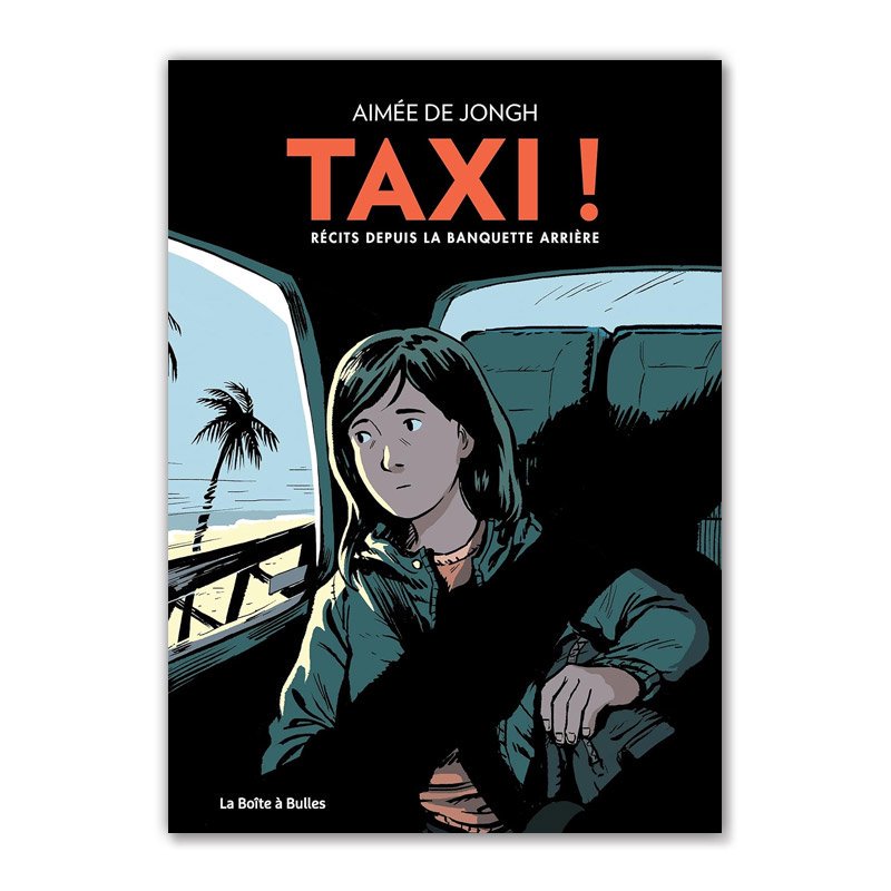 Хɥǥ͡TAXI ! RECITS DEPUIS LA BANQUETTE ARRIEREAIMEE DE JONGHʥᡦǡ󥰡