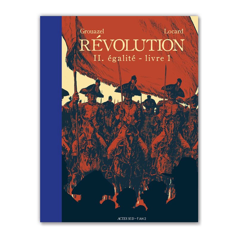 Хɥǥ͡REVOLUTION T.2 : EGALITE LIVRE  YOUNN LOCARD / FLORENT GROUAZEL