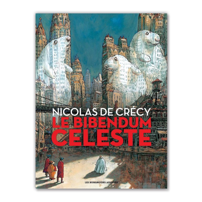 Хɥǥ͹ǡLE BIBENDUM CELESTEŷΥӥХɥ ; INTEGRALE T.1 A T.3סNICOLAS DE CRECYʥ˥顦ɡ쥷