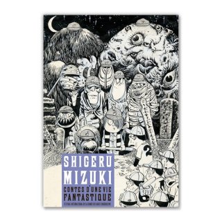 Բġۥ󥰥졼ŸϿANGOULEME CATALOGUE - SHIGERU MIZUKI - CONTES D'UNE VIE FANTASTIQUE׿ڤ