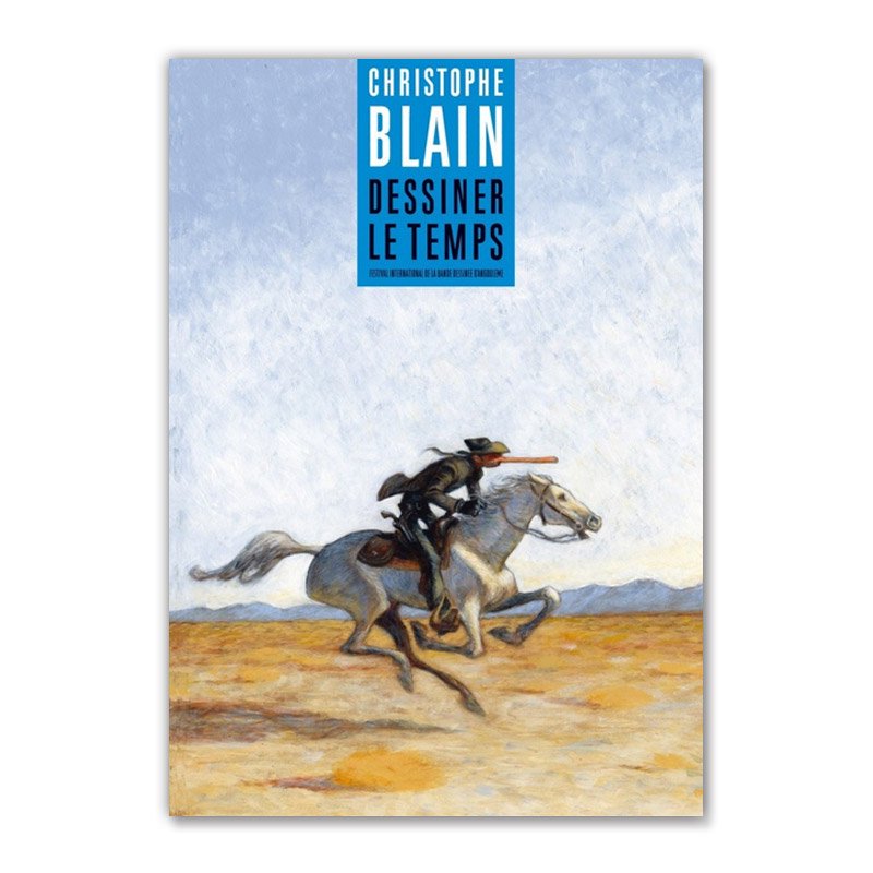 󥰥졼ŸϿANGOULEME CATALOGUE - CHRISTOPHE BLAIN, DESSINER LE TEMPSץꥹȥա֥