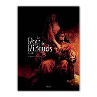 Хɥǥ͡LE ROY DES RIBAUDS T3 VINCENT BRUGEAS, RONAN TOULHOAT