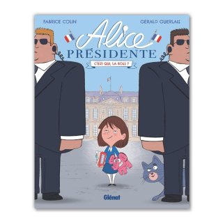 Хɥǥ͡ALICE PRESIDENTE T.1 : C'EST QUI, LA BOSS ? 