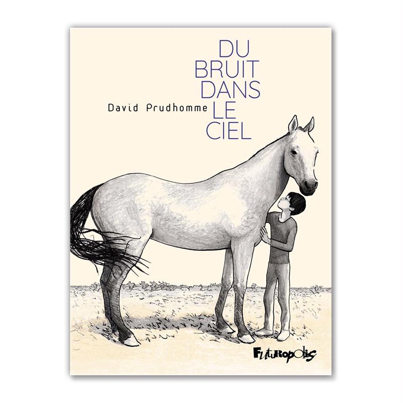 Хɥǥ͡DU BRUIT DANS LE CIELDAVID PRUDHOMME