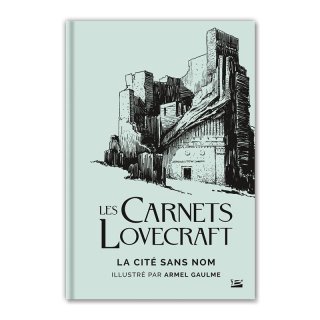 LES CARNETS LOVECRAFT ; LA CITE SANS NOM ̵̾Իԡˡ޳ARMEL GAULMEʥ롦