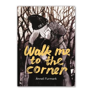 Хɥǥ͡WALK ME TO THE CORNERANNELI FURMARK