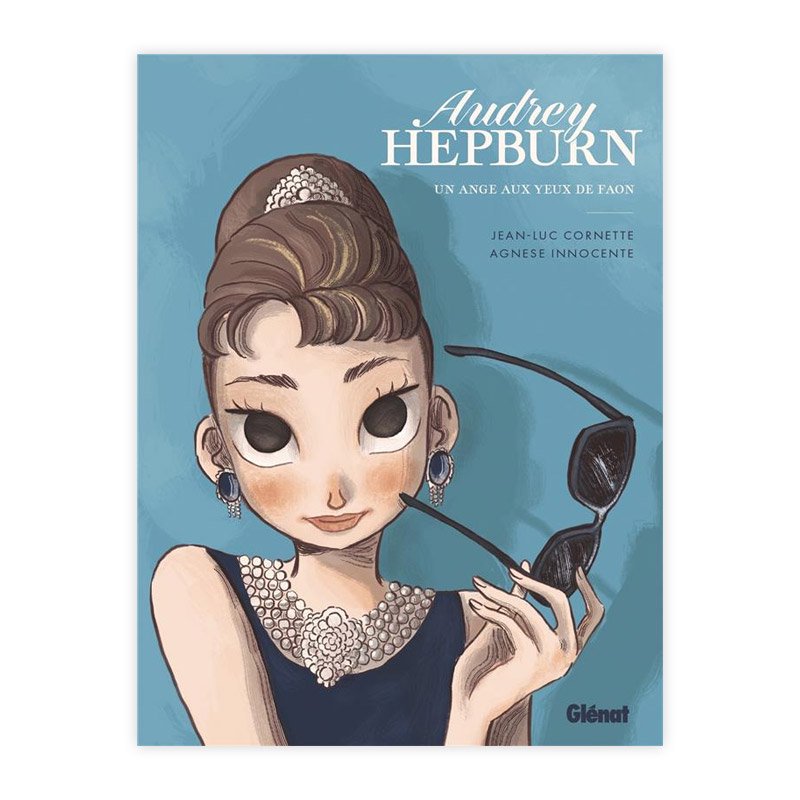 Хɥǥ͡AUDREY HEPBURN : UN ANGE AUX YEUX DE FAONJEAN-LUC CORNETTE, AGNESE INNOCENTE