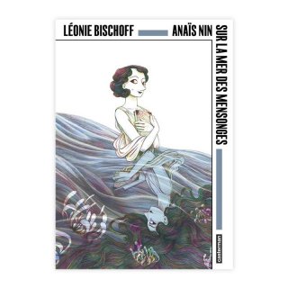 Хɥǥ͡ANAIS NIN (OP ANGOULEME 50) LEONIE BISCHOFF 