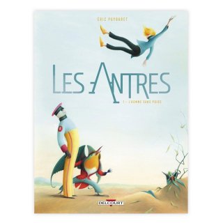 Хɥǥ͡LES ANTRES TOME 1 : L'HOMME SANS POIDS ERIC PUYBARET 