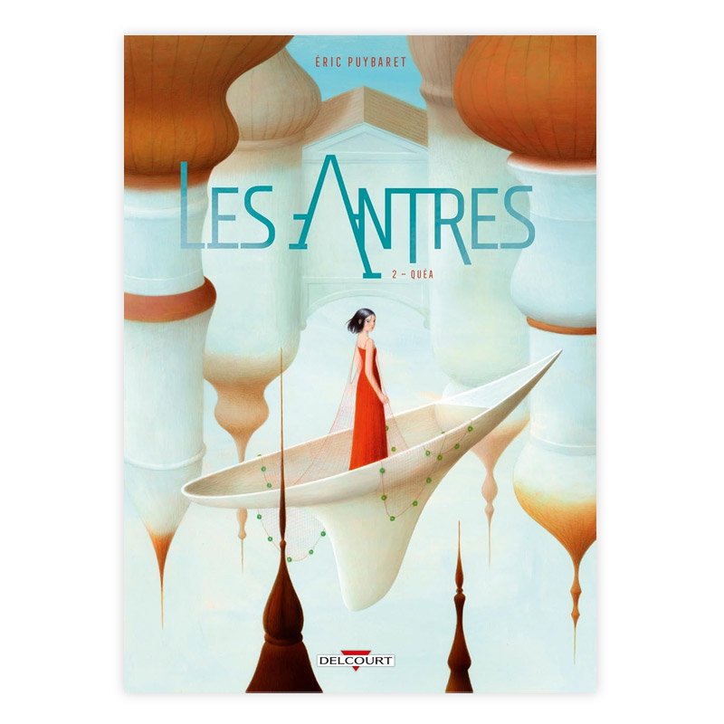 Хɥǥ͡LES ANTRES TOME 2 : QUEA ERIC PUYBARET 