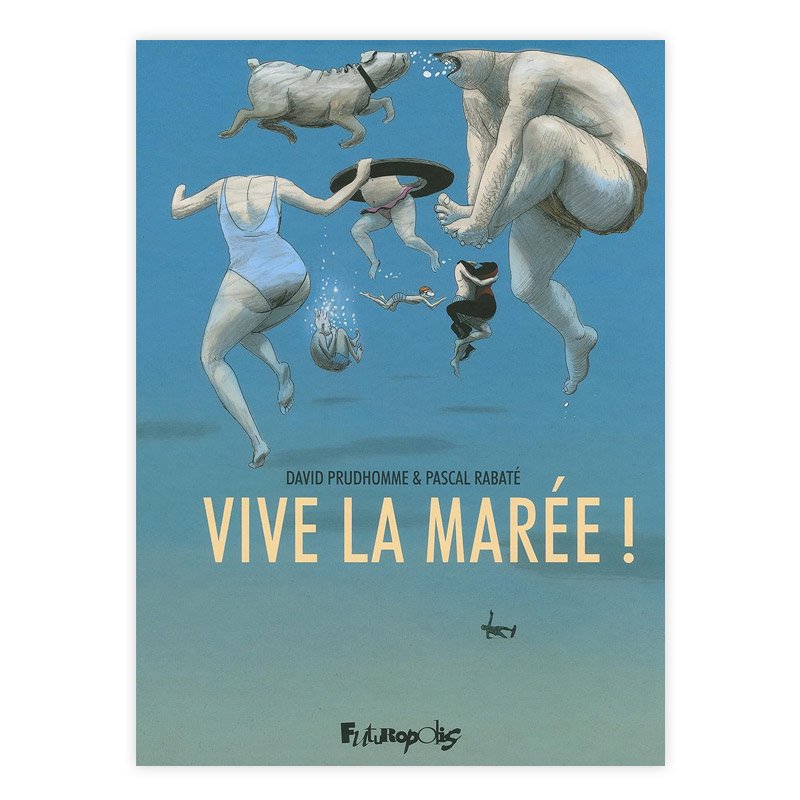 Хɥǥ͡VIVE LA MAREE !DAVID PRUDHOMME, PASCAL RABATE