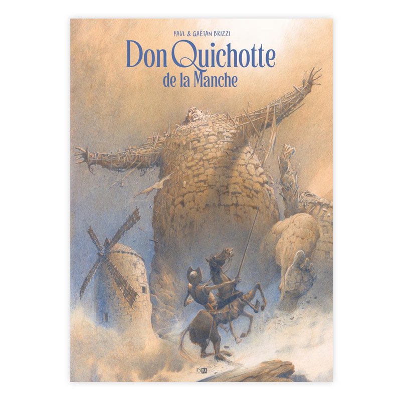 Хɥǥ͡DON QUICHOTTE DE LA MANCHEPAUL BRIZZI, GAETAN BRIZZI