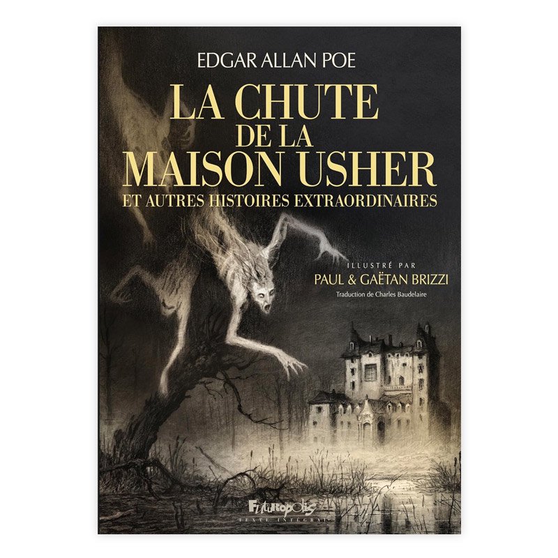 ޳LA CHUTE DE LA MAISON USHER : ET AUTRES HISTOIRES EXTRAORDINGAETAN BRIZZI, PAUL BRIZZI