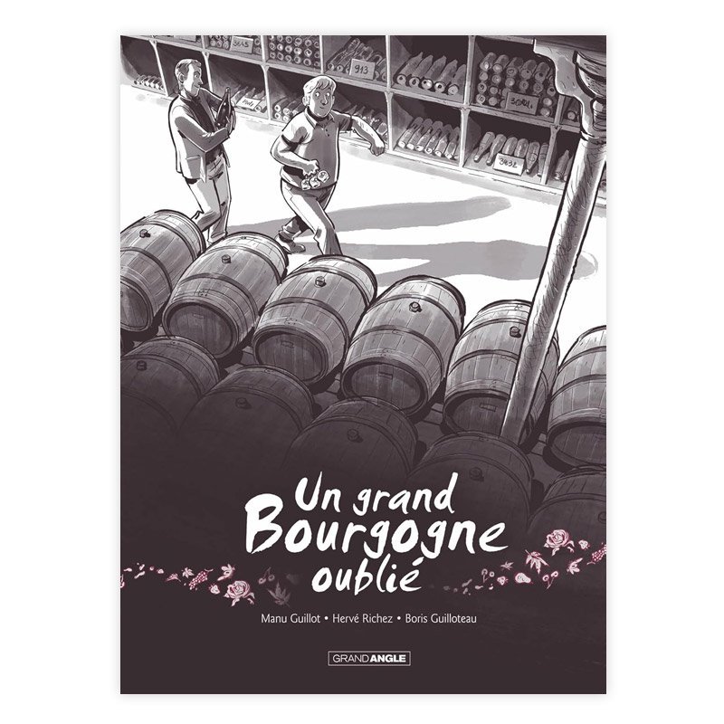 Хɥǥ͡UN GRAND BOURGOGNE OUBLIE T.1(魯줿֥르˥)MANU GUILLOT, HERVE RICHEZ, BORIS GUILLOTEAU