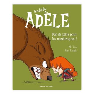 Хɥǥ͡MORTELLE ADELE TOME 7 : PAS DE PITIE POUR LES NAZEBROQUES (ǥ)MR TAN