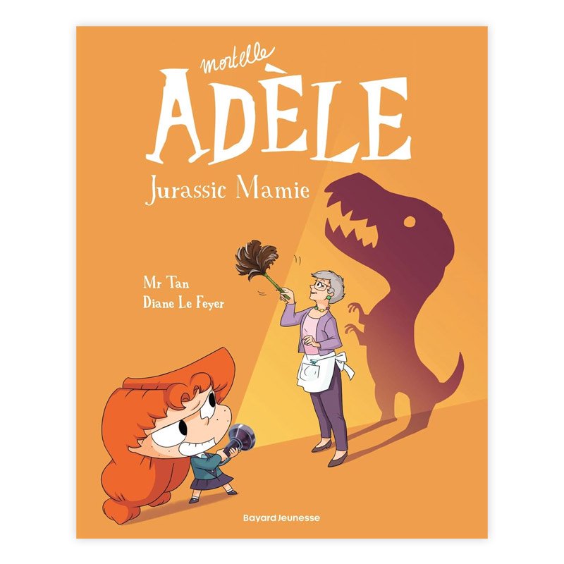 Хɥǥ͡MORTELLE ADELE TOME 16 : JURASSIC MAMIE(ǥ)MR TAN