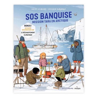 Хɥǥ͡SOS BANQUISE : MISSION TARA EN ARCTIQUELUCIE LE MOINE, SYLVAIN DORANGE