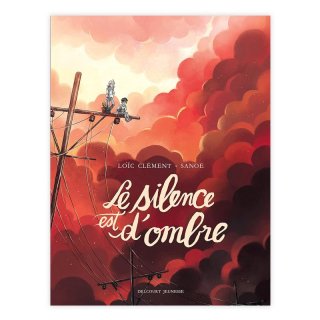 Хɥǥ͡LES CONTES DES COEURS PERDUS - LE SILENCE EST D'OMBRESANOE, LOIC CLEMENT