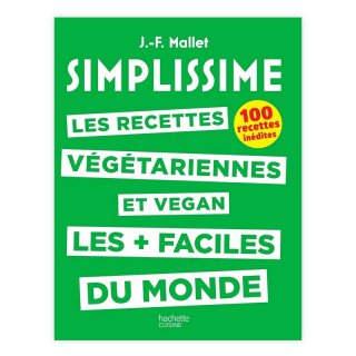 쥷ܡSIMPLISSIME : LES RECETTES VEGETARIENNES ET VEGAN LES + FACILES DU MONDEJEAN-FRANCOIS MALLET