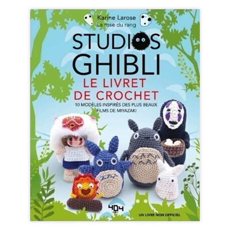 ѽSTUDIOS GHIBLI : LE LIVRE DE CROCHET : 10 MODELES INSPIRESKARINE LAROSE