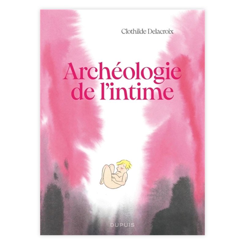 Хɥǥ͡ARCHEOLOGIE DE L'INTIMECLOTHILDE DELACROIX 