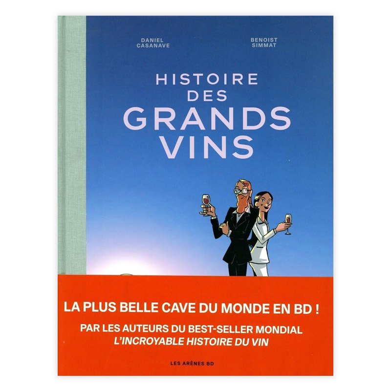 Хɥǥ͡HISTOIRE DES GRANDS VINSBENOIST SIMMAT, DANIEL CASANAVE 